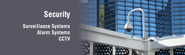 Security - surveillance systems, alarm systems, CCTV Security - surveillance systems, alarm systems, CCTV